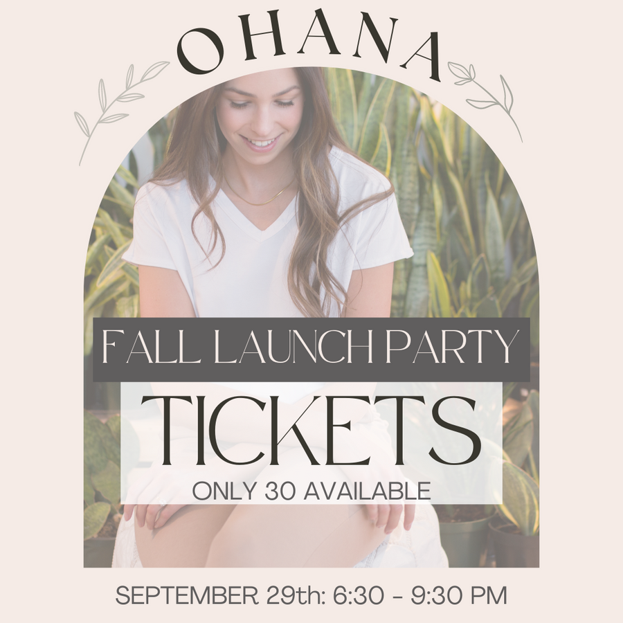 Ohana Fall Launch Party Ticket